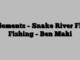 Elements – Snake River Fly Fishing – Ben Maki