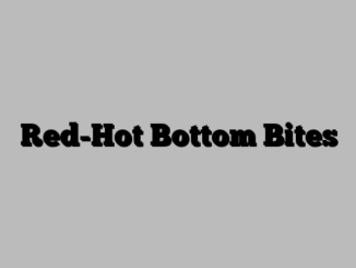 Red-Hot Bottom Bites