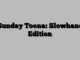Sunday Toona: Slowhand Edition
