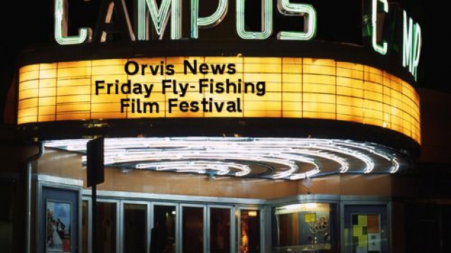 Friday Fly-Fishing Film Festival 10.20.17