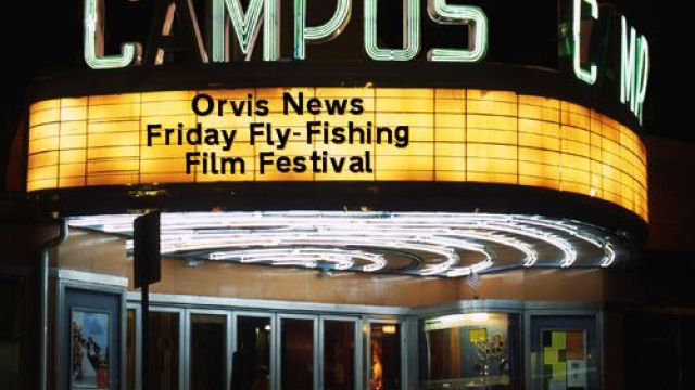 Friday Fly-Fishing Film Festival 10.27.17