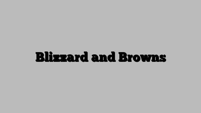 Blizzard and Browns