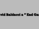 David Baldacci a ” End Game