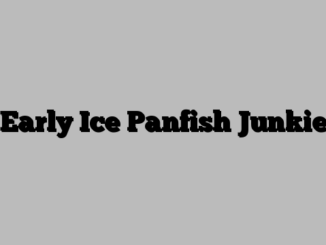 Early Ice Panfish Junkie