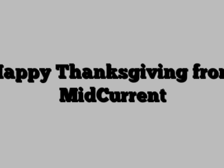 Happy Thanksgiving from MidCurrent