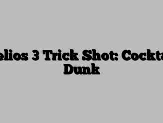 Helios 3 Trick Shot: Cocktail Dunk