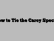 How to Tie the Carey Special