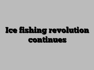 Ice fishing revolution continues