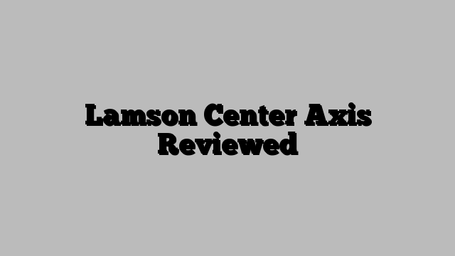 Lamson Center Axis Reviewed