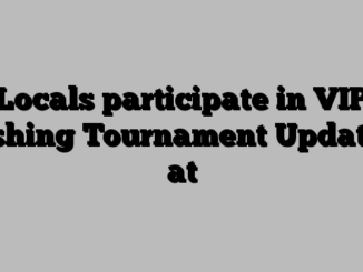 Locals participate in VIP Fishing Tournament Updated at