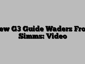 New G3 Guide Waders From Simms: Video