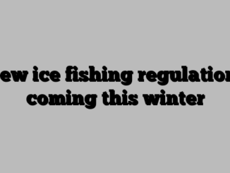 New ice fishing regulations coming this winter
