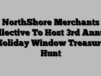 NorthShore Merchants Collective To Host 3rd Annual Holiday Window Treasure Hunt