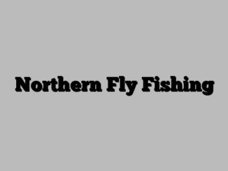 Northern Fly Fishing