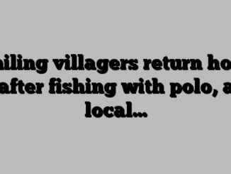 Smiling villagers return home after fishing with polo, a local…