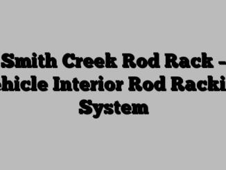 Smith Creek Rod Rack – Vehicle Interior Rod Racking System