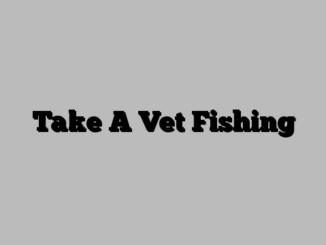 Take A Vet Fishing