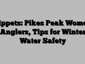 Tippets: Pikes Peak Women Anglers, Tips for Winter Water Safety