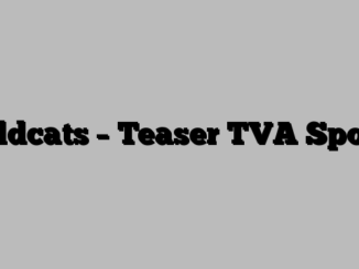 Wildcats – Teaser TVA Sports