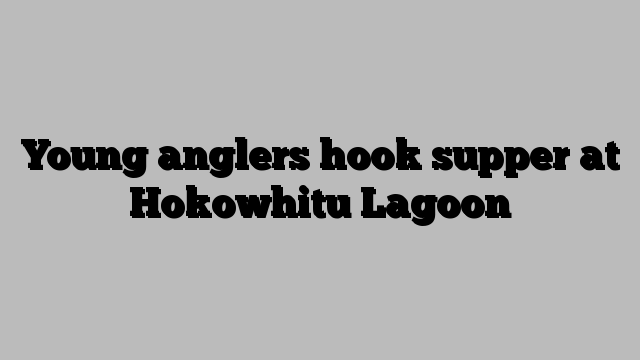 Young anglers hook supper at Hokowhitu Lagoon