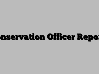 Conservation Officer Reports