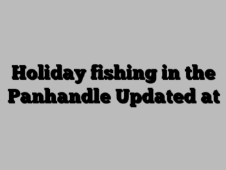 Holiday fishing in the Panhandle Updated at