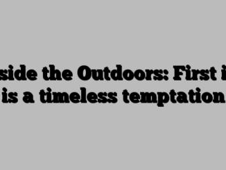 Inside the Outdoors: First ice is a timeless temptation