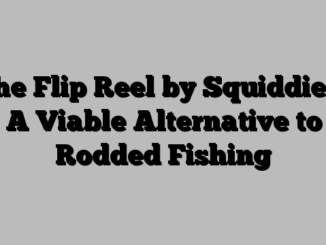 The Flip Reel by Squiddies : A Viable Alternative to Rodded Fishing