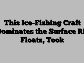 This Ice-Fishing Craft Dominates the Surface [It Floats, Too]