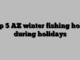Top 5 AZ winter fishing holes during holidays
