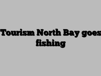 Tourism North Bay goes fishing