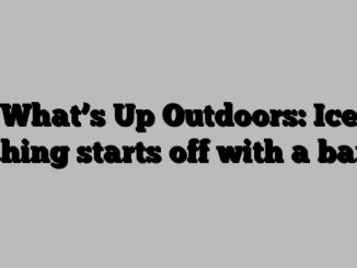 What’s Up Outdoors: Ice fishing starts off with a bang