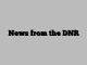 News from the DNR