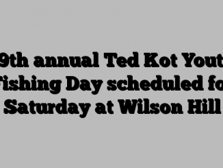 19th annual Ted Kot Youth Fishing Day scheduled for Saturday at Wilson Hill