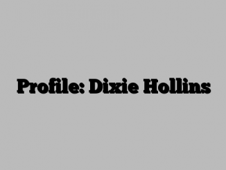 Profile: Dixie Hollins