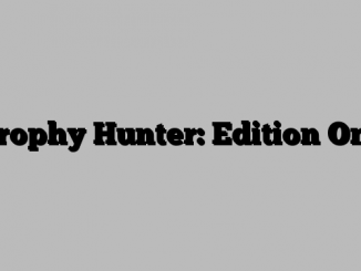 Trophy Hunter: Edition One