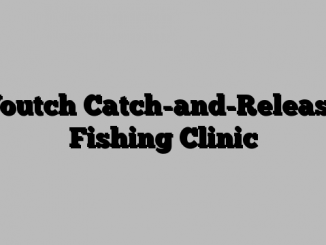 Youtch Catch-and-Release Fishing Clinic