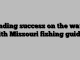Finding success on the water with Missouri fishing guides