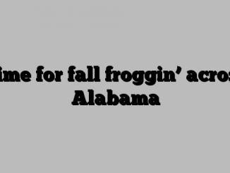 Time for fall froggin’ across Alabama