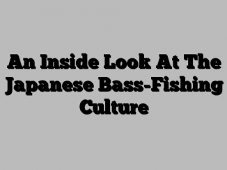 An Inside Look At The Japanese Bass-Fishing Culture