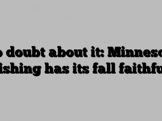 No doubt about it: Minnesota fishing has its fall faithful