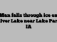 Man falls through ice on Silver Lake near Lake Park, IA