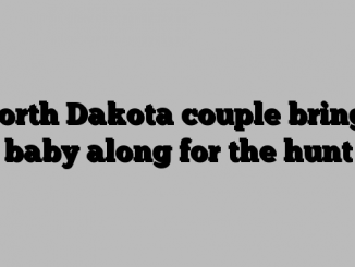 North Dakota couple brings baby along for the hunt