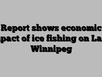 Report shows economic impact of ice fishing on Lake Winnipeg