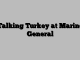 Talking Turkey at Marine General