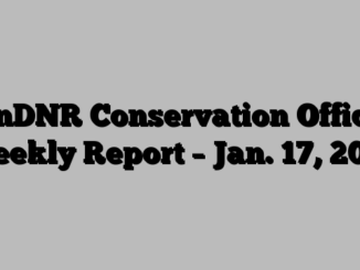 MnDNR Conservation Officer Weekly Report – Jan. 17, 2018