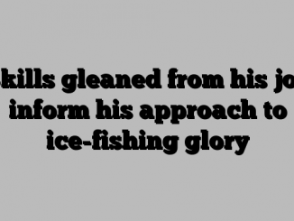 Skills gleaned from his job inform his approach to ice-fishing glory