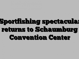 ‘Sportfishing spectacular’ returns to Schaumburg Convention Center