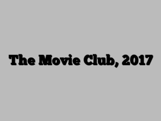 The Movie Club, 2017