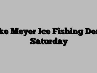 Lake Meyer Ice Fishing Derby Saturday